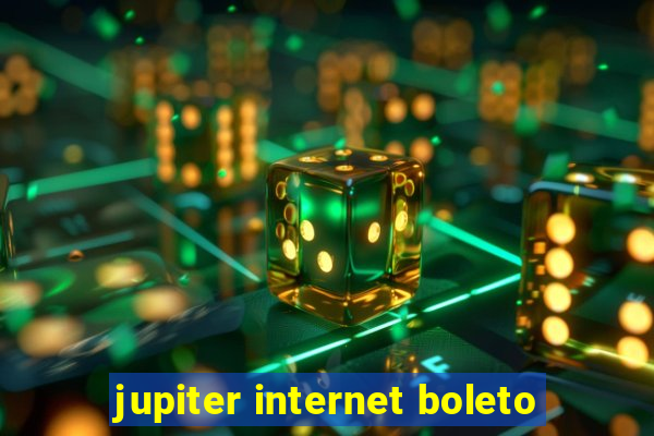 jupiter internet boleto